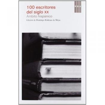 100 escritores del siglo XX: Ámbito hispánico