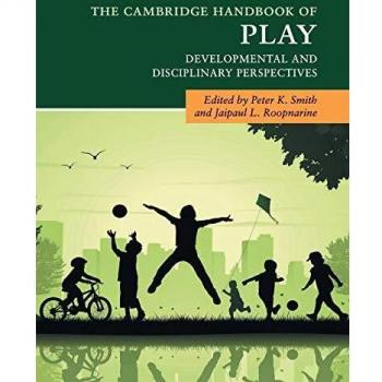 Cambridge Handbook of Play: Developmental Insights and Psychological Perspectives