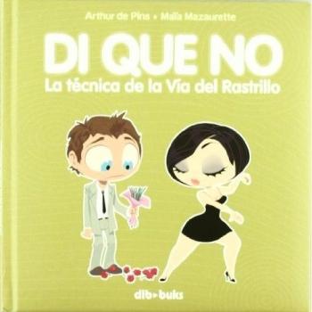 Di Que No. La Técnica De La Vía Del Rastrillo