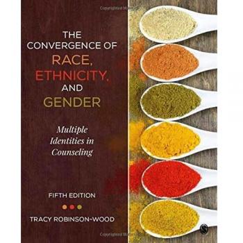 The Convergence of Race, Ethnicity, and Gender: Multiple Identities in Counseling