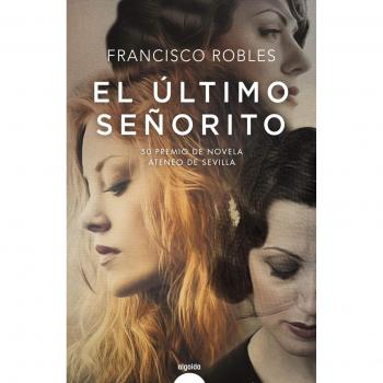 El último señorito - Francisco Robles