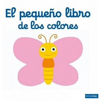 El pequeño libro de los colores - Varios Autores