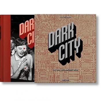 Dark City: The Real Los Angeles Noir