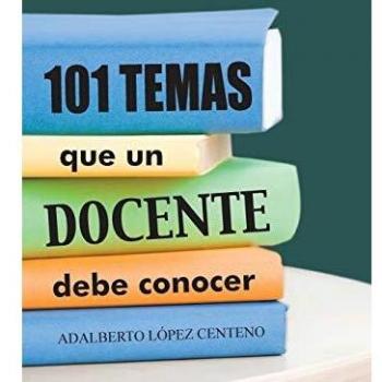 Guía Esencial para Docentes: 101 Temas Clave que Todo Educador Debe Conocer