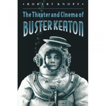 Buster Keaton: Theatrical and Cinematic Works Analysis