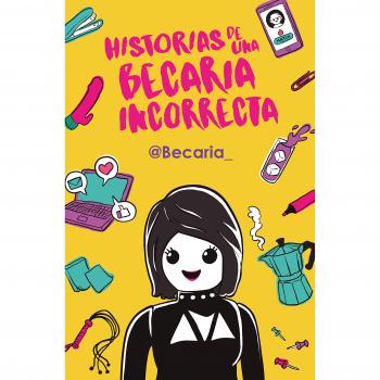 Historias de una becaria incorrecta