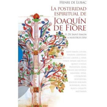 La posteridad espiritual de Joaquín de Fiore / 2: De Saint-Simon a nuestros días