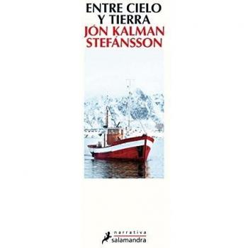 ENTRE CIELO Y TIERRA - STEFÁNSSON, JÓN KALMAN