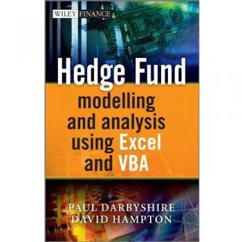 Hedge Fund Modelling and Analysis Using Excel and VBA