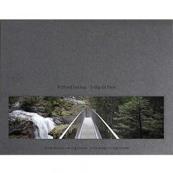 Trutg dil Flem - Seven Bridges by Jurg Conzett /anglais/allemand