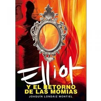 Elliot y el retorno de las momias