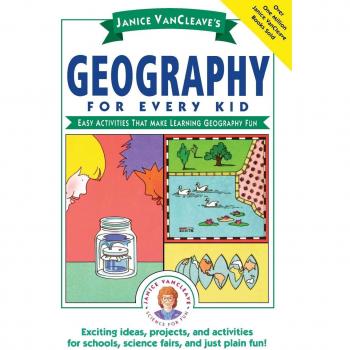Janice VanCleave's Geography for Every Kid: Easy Activities that Make Learning Geography Fun: 102
