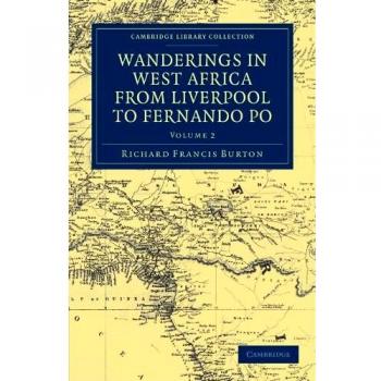 Exploraciones en África Occidental: Desde Liverpool hasta Fernando Pó - Edición de 2 Volúmenes (Colección de Biblioteca de Cambridge - Estudios Africanos)