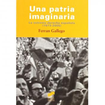 Una patria imaginaria: la extrema derecha española
