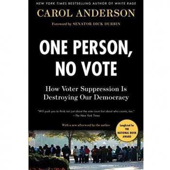 One Person, No Vote: How Voter Suppression Is Destroying Our Democracy