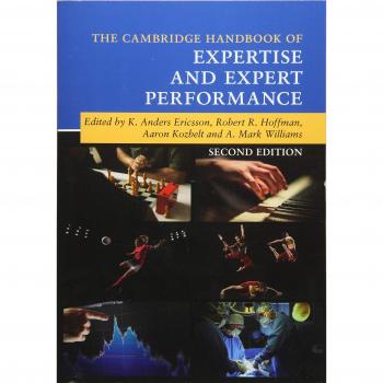 Cambridge Handbook of Expertise and Expert Performance - Comprehensive Psychology Reference