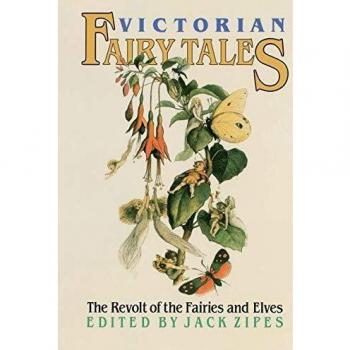 Victorian Fairy Tales: The Revolt of the Fairies and Elves