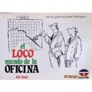 El Loco Mundo de La Oficina