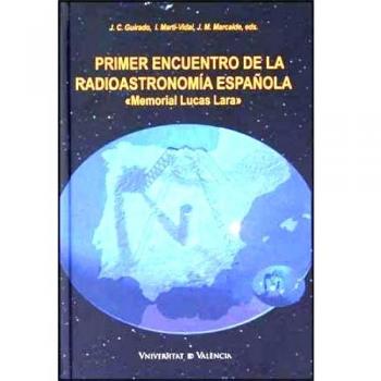 Primer encuentro de la radioastronomía española: Memorial Lucas Lara