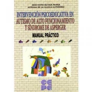 Intervención Psicoeducativa en Autismo de Alto Funcionamiento y Síndrome de Aspeger: Manual Práctico: 23