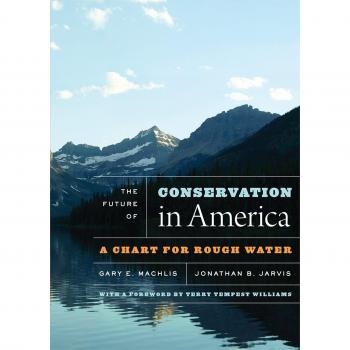 The Future of Conservation in America: A Chart for Rough Water
