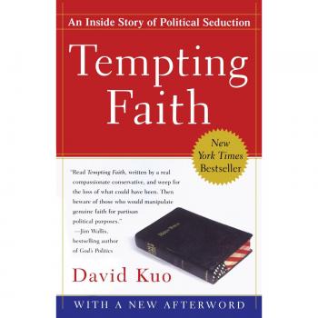 Tempting Faith: An Inside Story of Political Seduction - Paperback Edition