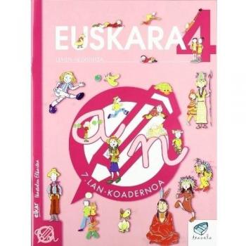 Txanela 4 - Euskara 4. Lan-koadernoa 7 - 9788497832137