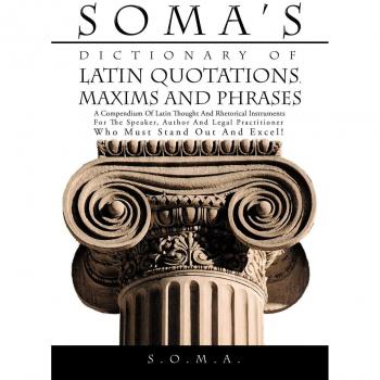 Diccionario de Citas, Máximas y Frases en Latín: Compendio de Pensamiento Latino y Recursos Retóricos para Oradores, Autores y Abogados (Tapa Blanda)