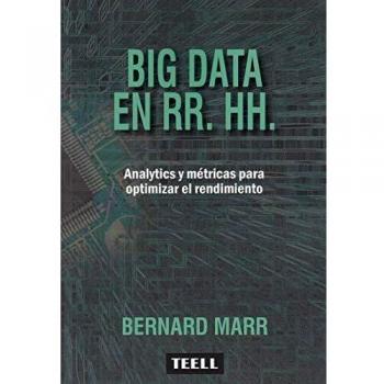 BIG DATA en RR HH: Analytics y métricas para optimizar el rendimiento.