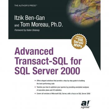 Advanced Transact-SQL Guide for SQL Server 2000 by Itzik Ben-Gan