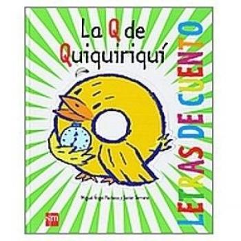 La Q de quiquiriquí