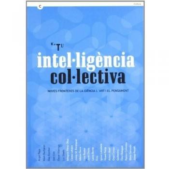 Intel·ligència col·lectiva. Noves fronteres de la ciència