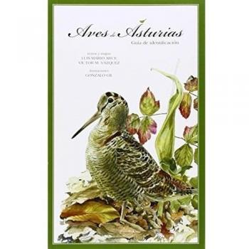 Aves de Asturias: Guía de identificación - Arce Velasco Luis Mario;vazquez Fernandez Victor Manuel