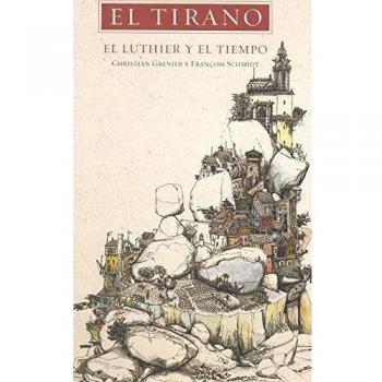 El tirano, el luthier y el tiempo