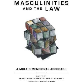 Masculinities and the Law: A Multidimensional Approach: 13
