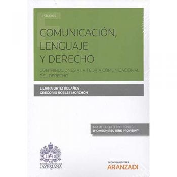 Comunicación, lenguaje y derecho: Contribuciones a la teoría comunicacional del derecho