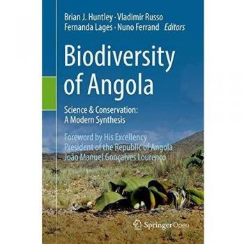 Biodiversity of Angola: Science & Conservation: A Modern Synthesis