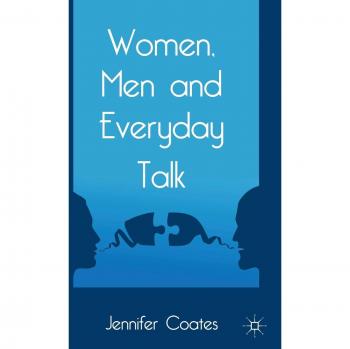Women, Men and Everyday Talk