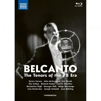 Belcanto: The Tenors of the 78 Era - Complete Collection (3 Blu-rays + 2 CDs)