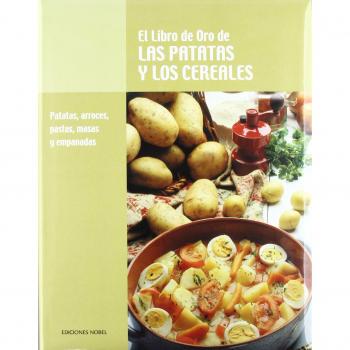 El libro de oro de las patatas y los cereales
