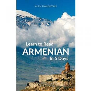 Learn to Read Armenian in 5 Days [Idioma Inglés]