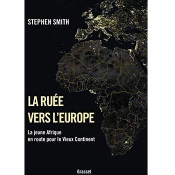La ruée vers l'Europe: La jeune Afrique en route pour le Vieux Continent