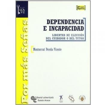 Dependencia e incapacidad: Libertad de elección del cuidador o del tutor