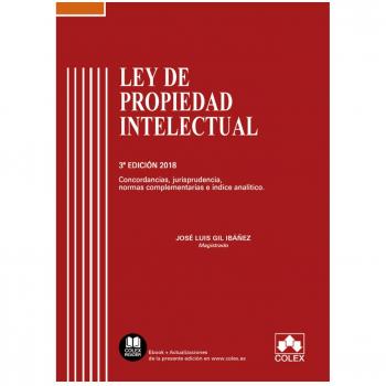 Ley de Propiedad Intelectual: Concordancias, jurisprudencia, normas complementarias e índice analítico