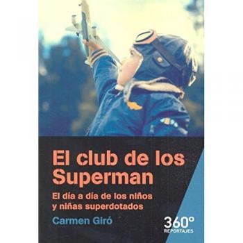 Club de los Superman, El. El día a día de los niños y niñas superdotados: 33