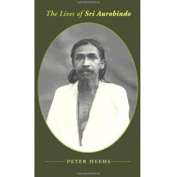The Lives of Sri Aurobindo