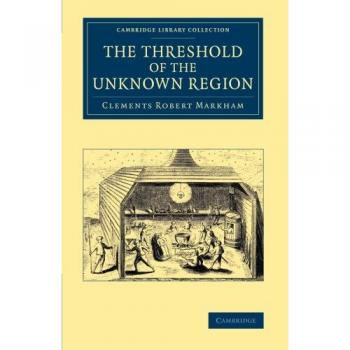 Umbral de la Región Desconocida (Colección de Biblioteca Cambridge - Exploración Polar)