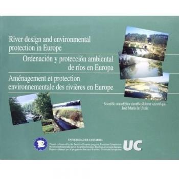 Ordenación y protección ambiental de ríos en Europa