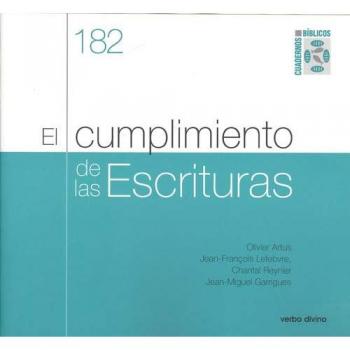 EL CUMPLIMIENTO DE LAS ESCRITURAS - Artus , Olivier;Garrigues , Jean-Miguel;Lefevre , Jean-François;Reynier , Chantal