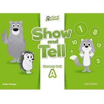 Oxford show and tell: Numeracy book A - 9780194779159